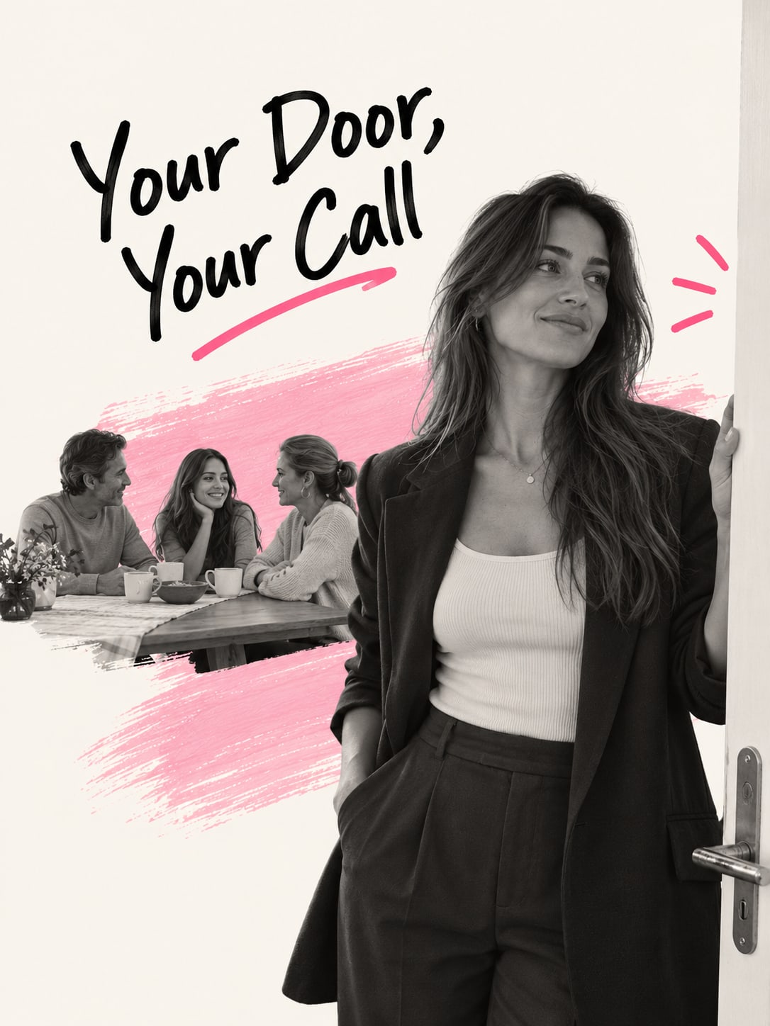 A woman standing calmly in a doorway with her family at a table behind her, beside hand-lettered words reading Your Door, Your Call