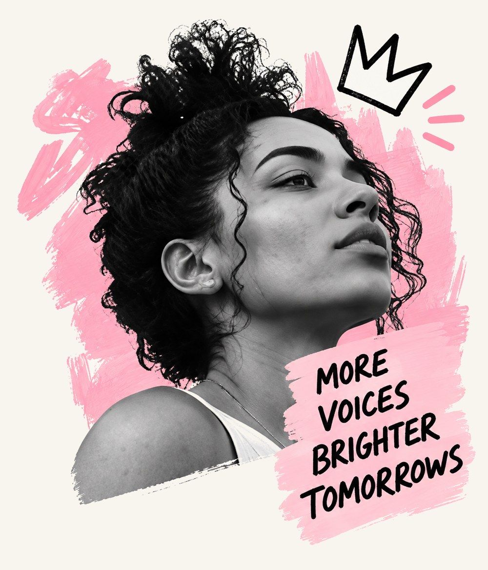 Woman looking upward beside the words more voices, brighter tomorrows
